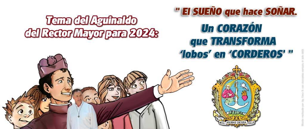 Fue Dado A Conocer El Tema Del Aguinaldo Del Rector Mayor Para